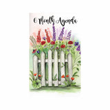 Floral Fence 6 Month Agenda