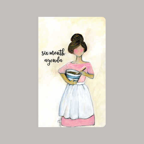 Lady Baker 6 Month Agenda